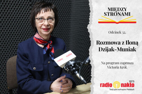Rozmowa z Iloną Dzijak-Muniak