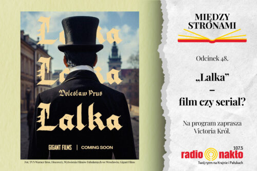 ,,LALKA” – film czy serial?